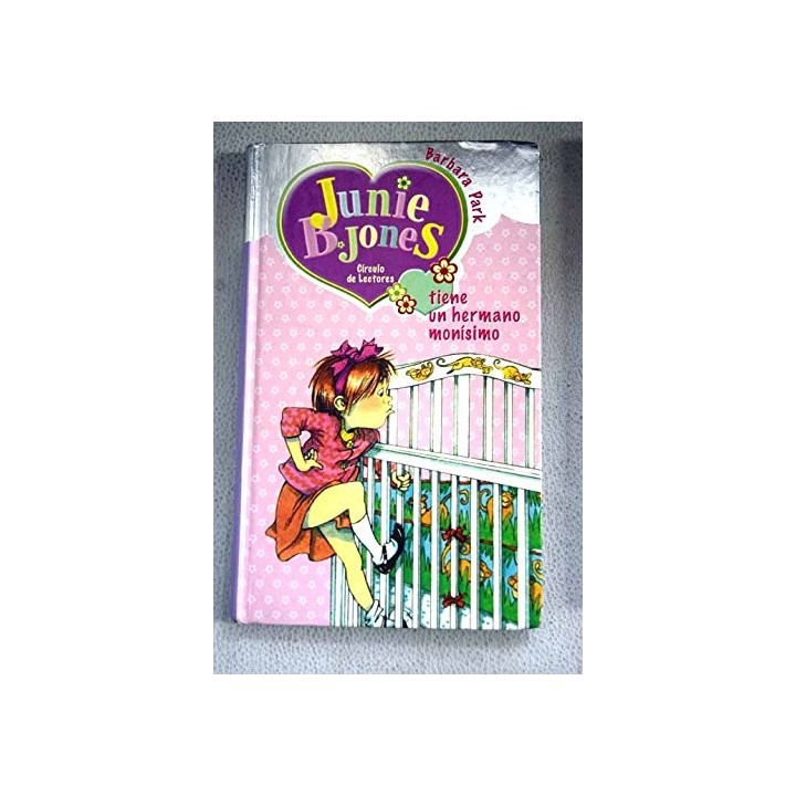 Junie B. Jones Tiene Un Hermano Monísimo.